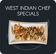 West Indian Chef Specials